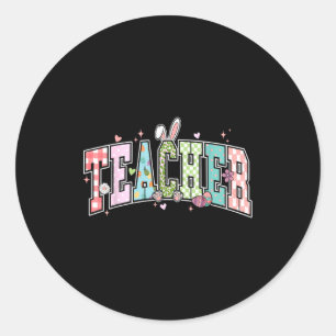 Teacher easter day funny teacher rabbit  classic round sticker