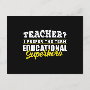 Teacher - Educational Superhero - School Teachers Postcard