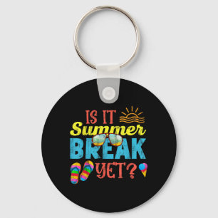 Teacher End of Year Funny Saying Is It Summer Key Ring