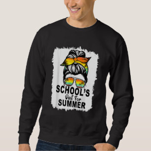 Teacher End Of Year School's Out For Summer Last Sweatshirt