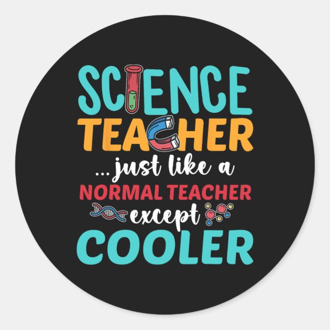 Teacher Except Cooler Back To School Science Cl  Classic Round Sticker (Front)