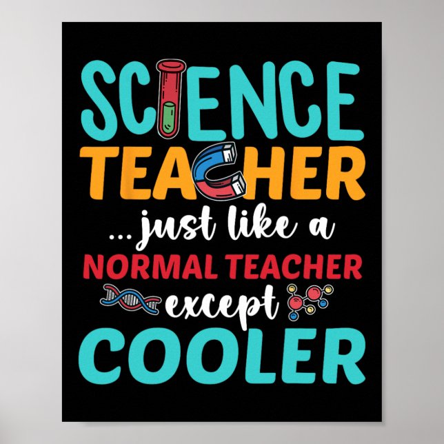Teacher Except Cooler Back To School Science Cl  Poster (Front)