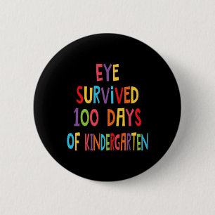 Teacher Eye Survived 100 Days Of Kindergarten Kids 6 Cm Round Badge