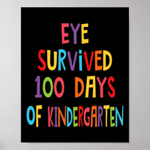 Teacher Eye Survived 100 Days Of Kindergarten Kids Poster