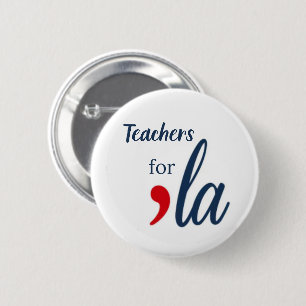 Teacher for 'la Kamala Harris. White Circle 6 Cm Round Badge