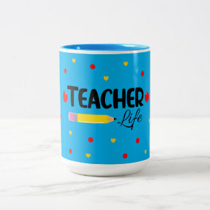 Teacher for Life Cute Gift for Teacher Mug