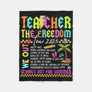 Teacher Freedom Tour 2025 Summer Break Last Day Of Fleece Blanket