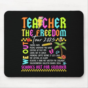 Teacher Freedom Tour 2025 Summer Break Last Day Of Mouse Pad