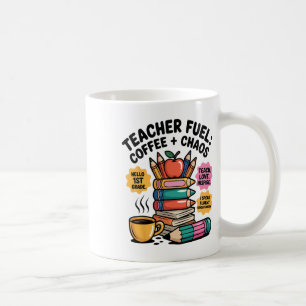 Teacher Fuel Coffee Chaos Funny Back To School Tee Mug