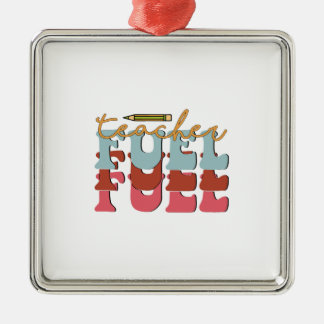 Teacher Fuel Metal Ornament