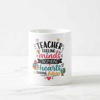 Teacher Fueling Minds Inspiring Hearts Mug
