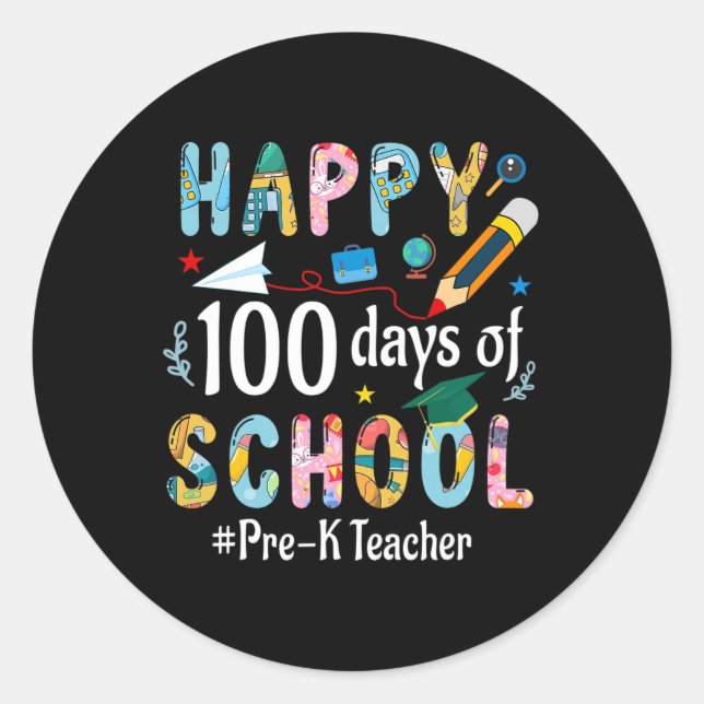 Teacher Fun 100th Day Of School  Classic Round Sticker (Front)