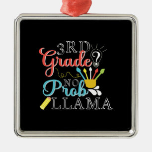 Teacher Gift 3rd Grade No Prob Llama Metal Ornament
