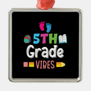 Teacher Gift   5th Grade Vibes Metal Ornament