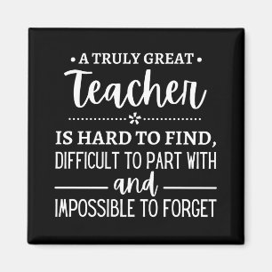 teacher Gift, A Truly Great Teacher Magnet
