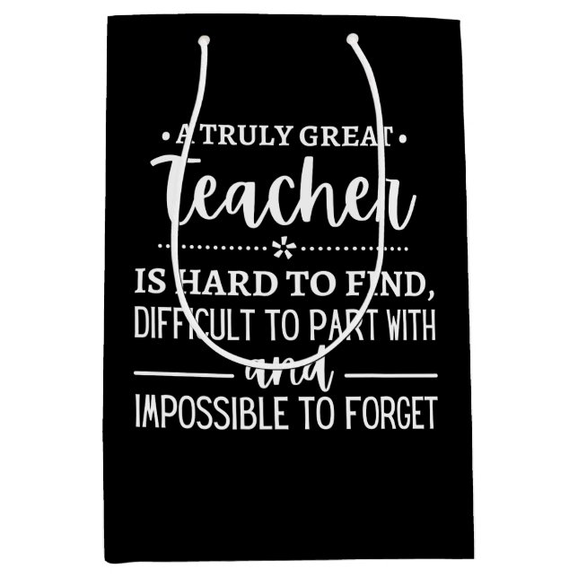 teacher Gift, A Truly Great Teacher Medium Gift Bag (Front)