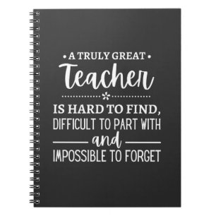 teacher Gift, A Truly Great Teacher Notebook