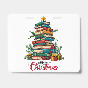 Teacher Gift   All Booked For Christmas ID Badge