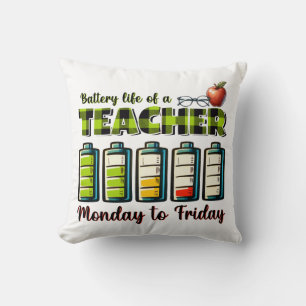 Teacher Gift Battery Life Of A Teacher Cushion