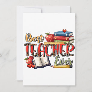 Teacher Gift Best Teacher Ever Invitation