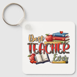 Teacher Gift Best Teacher Ever Key Ring