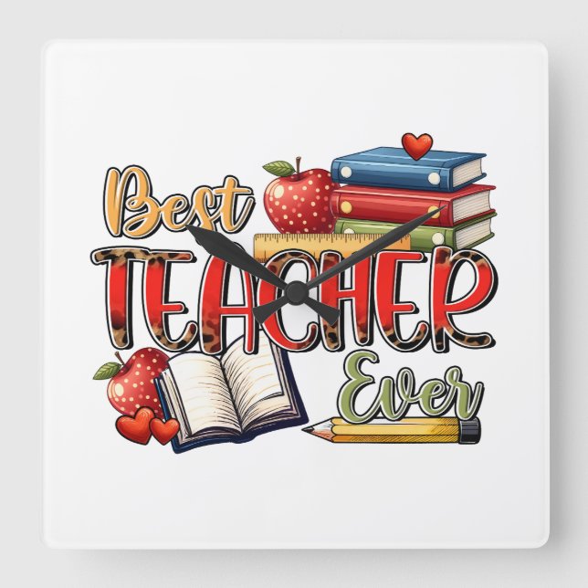 Teacher Gift | Best Teacher Ever Square Wall Clock (Front)
