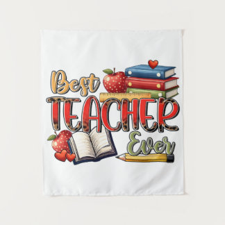 Teacher Gift | Best Teacher Ever Tapestry