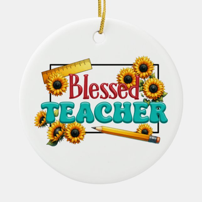 Teacher Gift | Blessed Teacher Ceramic Ornament (Front)