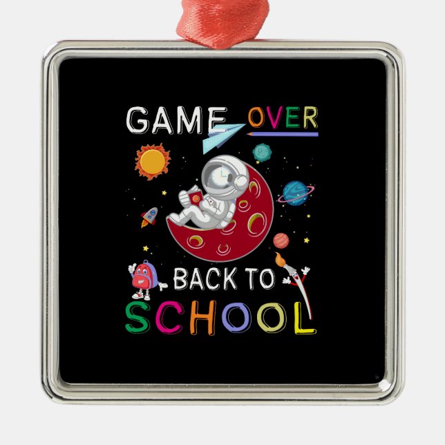 Teacher Gift | Game Over Back To School Metal Ornament (Front)