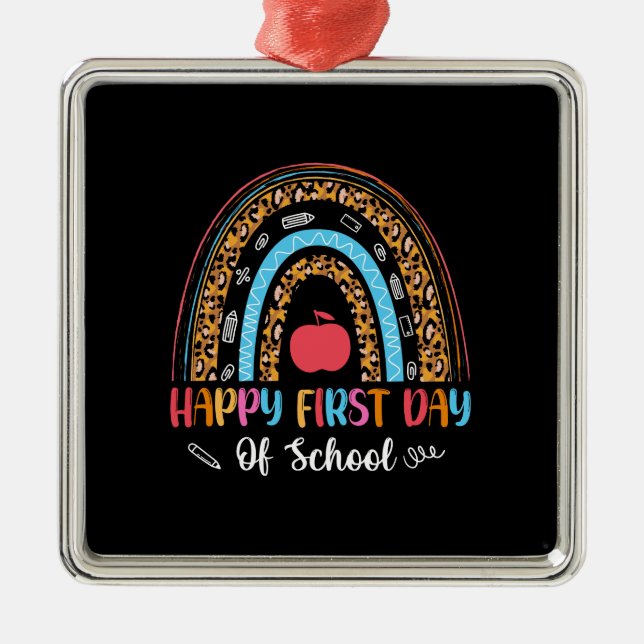 Teacher Gift | Happy First Day Of School Metal Ornament (Front)