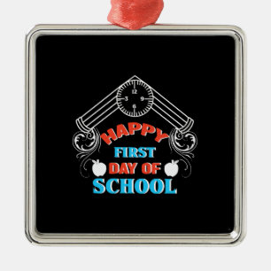 Teacher Gift Happy First Day Of School Metal Ornament