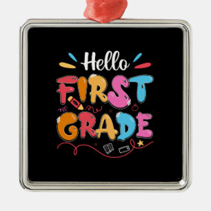 Teacher Gift Hello First Grade Metal Ornament