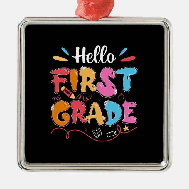 Teacher Gift | Hello First Grade Metal Ornament (Front)