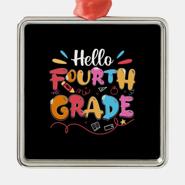 Teacher Gift | Hello Fourth Grade Metal Ornament (Front)