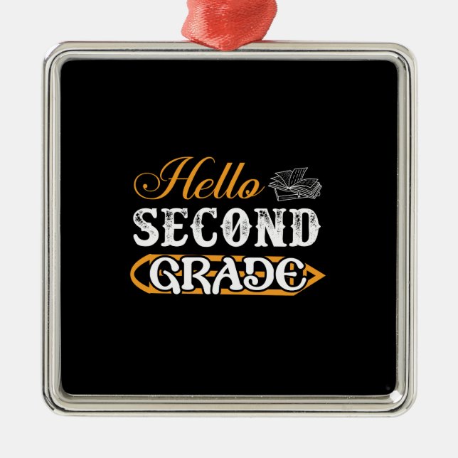 Teacher Gift | Hello Second Grade Metal Ornament (Front)