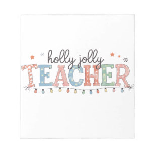 Teacher Gift Holly Jolly Teacher Notepad