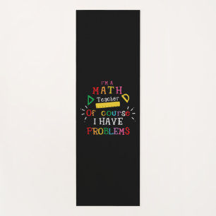 Teacher Gift I Am A Math Teacher Yoga Mat