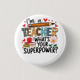 Teacher Gift I Am A Teacher 3 Cm Round Badge