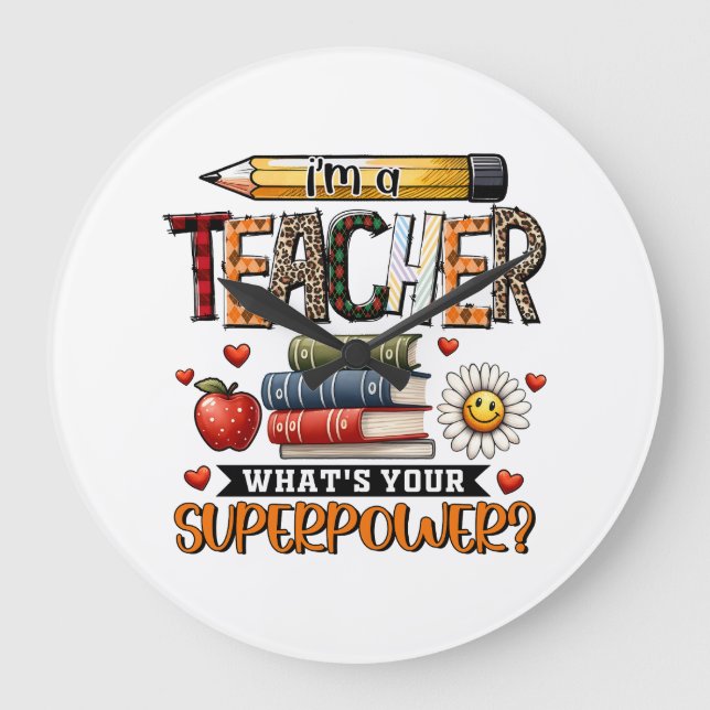 Teacher Gift | I Am A Teacher Large Clock (Front)
