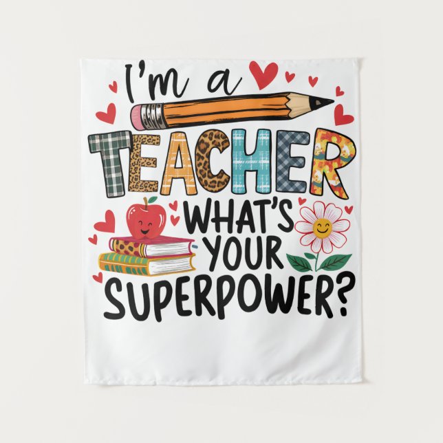 Teacher Gift | I Am A Teacher Tapestry (Front)