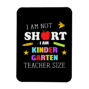 Teacher Gift I Am Kindergarten Teacher Magnet