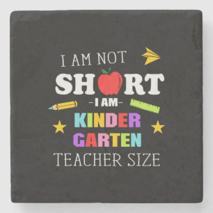 Teacher Gift I Am Kindergarten Teacher Stone Coaster