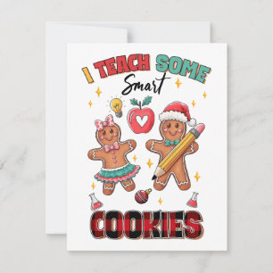 Teacher Gift I Teach Some Smart Cookies Card
