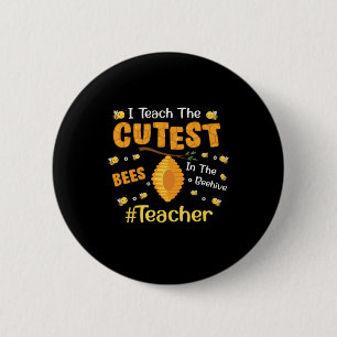 Teacher Gift I Teach The Cutest Bees 6 Cm Round Badge