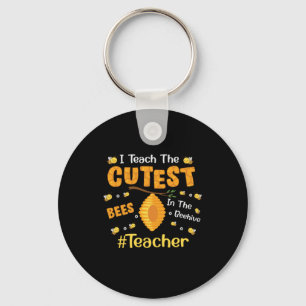 Teacher Gift I Teach The Cutest Bees Key Ring