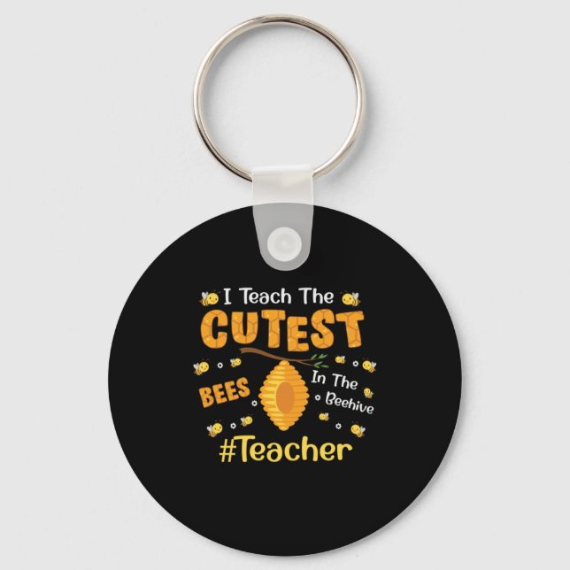 Teacher Gift I Teach The Cutest Bees Key Ring (Front)