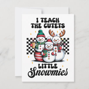 Teacher Gift I Teach The Cutest Little Snowmies