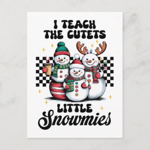 Teacher Gift I Teach The Cutest Little Snowmies Invitation Postcard