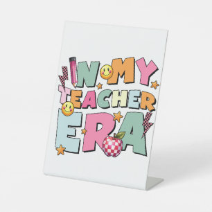 Teacher Gift In My Teacher Era Pedestal Sign