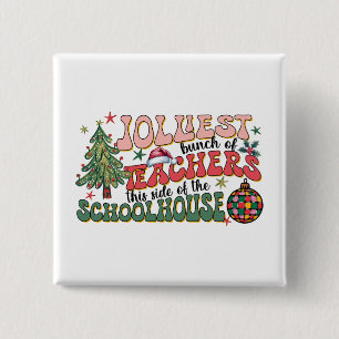 Teacher Gift Jolliest Bunch Of Teachers 15 Cm Square Badge